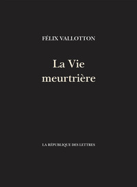 Picture of La Vie meurtrière