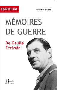 Picture of Mémoires de guerre : de Gaulle écrivain : analyse critique
