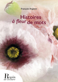 Image de Histoires à fleur de mots