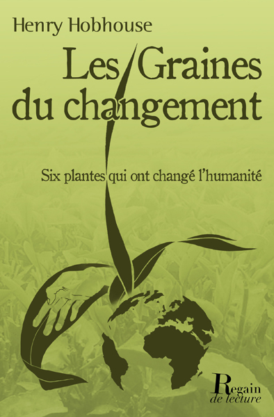 Picture of Les graines du changement : six plantes qui ont transformé l'humanité