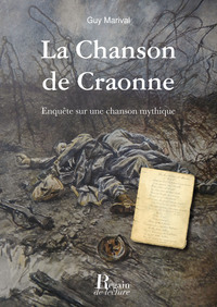 Image de La chanson de Craonne : enquête sur une chanson mythique