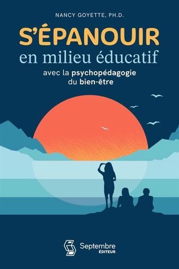 Picture of S'EPANOUIR EN MILIEU EDUCATIF AVEC LA PSYCHOPEDAGOGIE DU BIEN-ETR