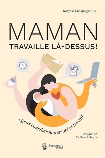 Picture of MAMAN TRAVAILLE LA-DESSUS. MIEUX CONCILIER MATERNITE ET CARRIERE