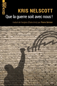 Image de Que la guerre soit avec nous !