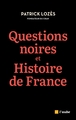 Image de Questions noires et Histoire de France - Combattre le racism
