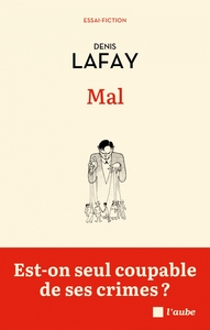 Image de Mal - Est-on seul coupable de ses crimes ?