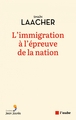 Image de L'immigration à l'épreuve de la nation