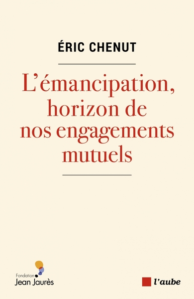 Image de L’émancipation, horizon de nos engagements mutuels