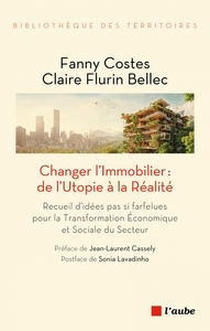 Picture of Changer l’Immobilier : de l’Utopie à la Réalité