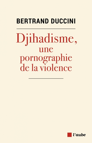 Image de Djihadisme, une pornographie de la violence