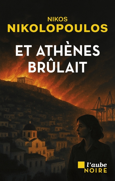 Image de Et Athènes brûlait