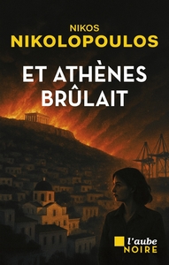 Image de Et Athènes brûlait
