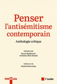 Image de Penser l'antisémitisme contemporain - Anthologie critique
