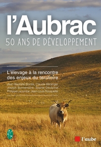 Picture of L’Aubrac, cinquante ans de développement - L’élevage à la re