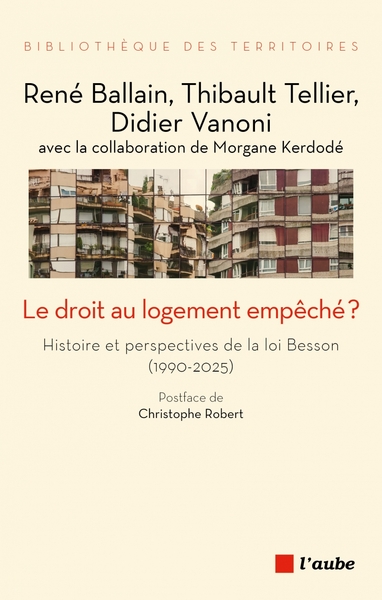 Image de Le droit au logement empêché ? - Histoire et perspectives de