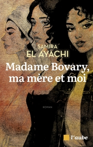 Picture of Madame Bovary, ma mère et moi
