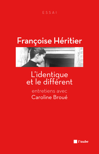 Picture of L'IDENTIQUE ET LE DIFFERENT  - ENTRETIENS