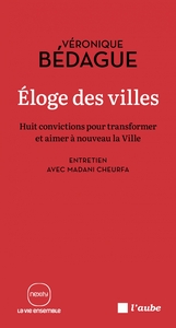 Picture of Éloge des villes - Huit convictions pour transformer et aime