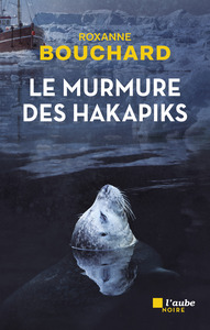 Image de Le murmure des hakapiks