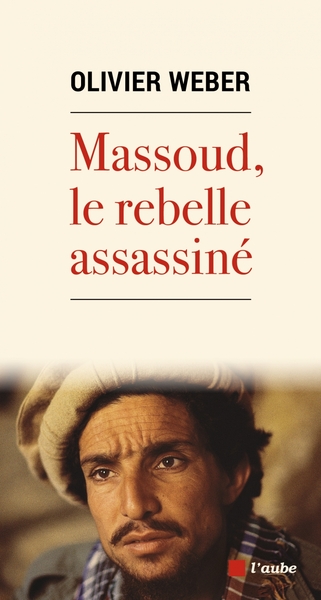 Image de Massoud, le rebelle assassiné