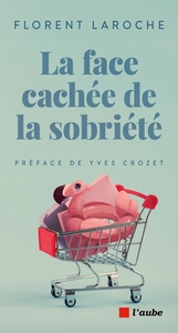 Picture of La face cachée de la sobriété