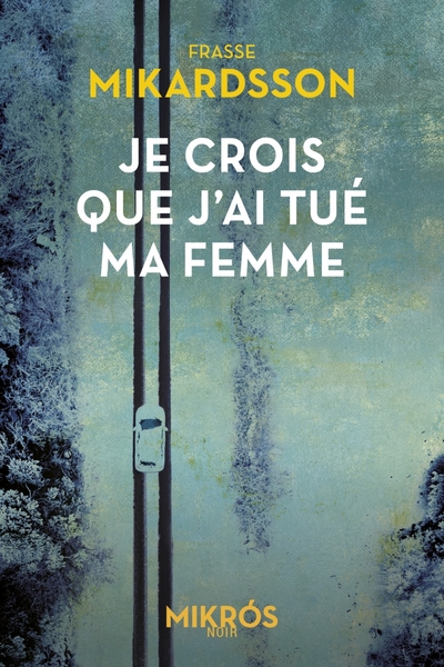 Image de Je crois que j'ai tué ma femme