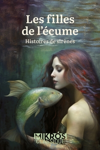 Image de Les filles de l'écume - Histoires de sirènes