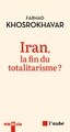 Image de Iran, la fin du totalitarisme ?