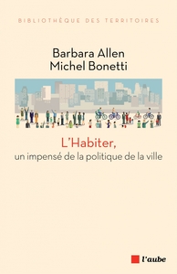Image de L'HABITER, UN IMPENSE DE LA POLITIQUE DE LA VILLE