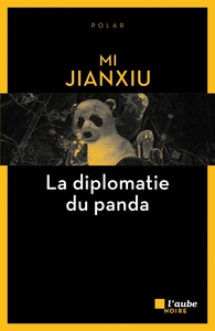 Image de LA DIPLOMATIE DU PANDA