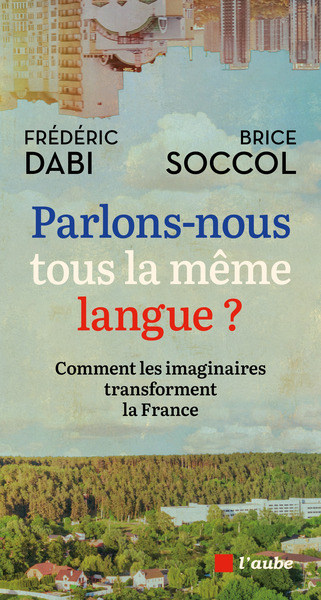Image de Parlons-nous tous la même langue ? - Comment les imaginaires