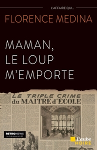 Image de Maman, le loup m'emporte