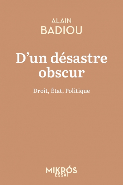 Image de D'un désastre obscur - Droit, État, Politique