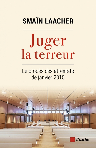 Image de Juger la terreur - Le procès des attentats de janvier 2015