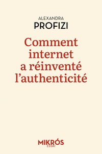 Image de Comment internet a réinventé l'authenticité