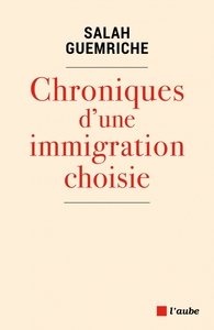 Picture of Chroniques d'une immigration choisie