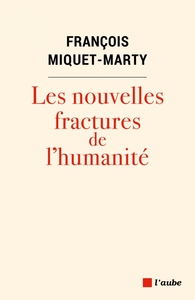 Picture of Les nouvelles fractures de l'humanité