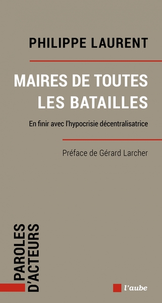 Picture of Maires de toutes les batailles - En finir avec l’hypocrisie