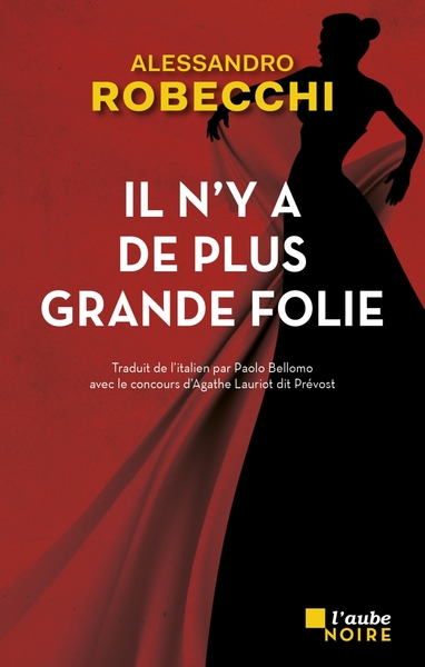 Picture of Il n'y a de plus grande folie