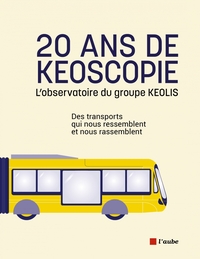 Picture of 20 ans de Keoscopie - L’observatoire du groupe KEOLIS