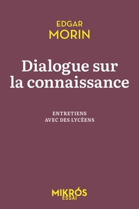 Picture of Dialogue sur la connaissance - Entretiens avec des lycéens