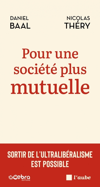 Picture of Pour une société plus mutuelle - Sortir de l'ultraliberalism