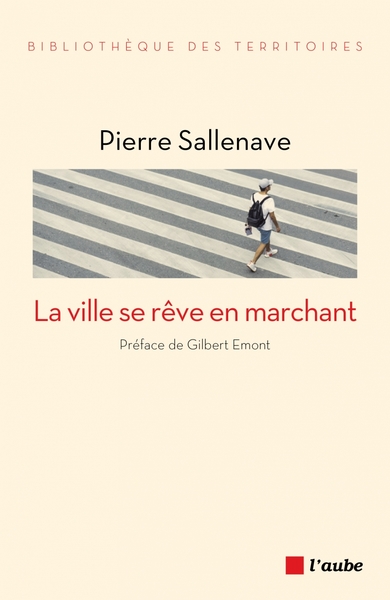 Image de LA VILLE SE REVE EN MARCHANT