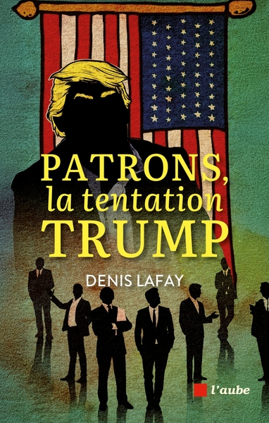 Image de Patrons, la tentation Trump
