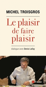 Image de Le plaisir de faire plaisir