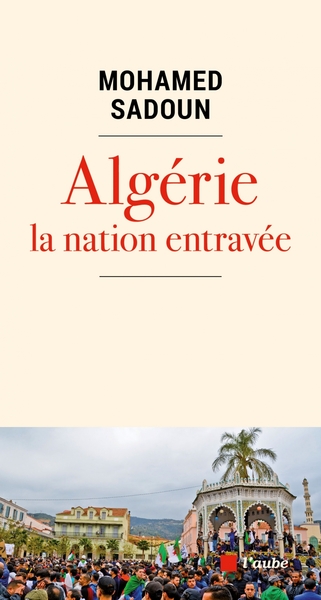 Image de Algérie : la nation entravée