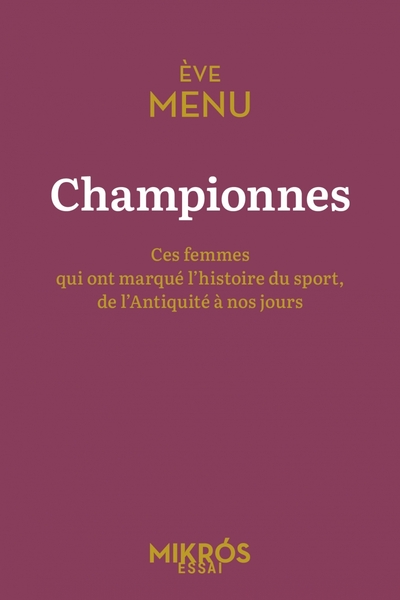 Picture of Championnes - Ces femmes qui ont marqué l'histoire du sport,