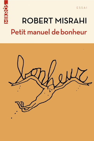 Image de Petit manuel de bonheur à l'usage des entrepreneurs... et de