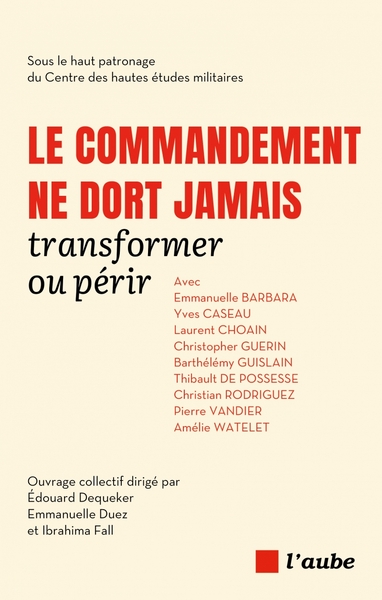 Picture of Le commandement ne dort jamais - Transformer ou périr
