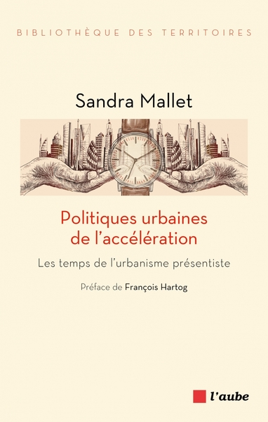 Picture of Politiques urbaines de l'accélération - Les temps de l'urban